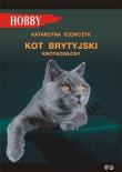 Kot brytyjski krótkowłosy w.2. Autor: Katarzyna Szewczyk. Dadada.pl Okładka książki Kot brytyjski krótkowłosy w.2