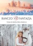 Królowa Śniegu. Ranczo Fantazja. Tom 3. Autor: Oliwa Natecka. Dadada.pl Okładka książki Królowa Śniegu. Ranczo Fantazja. Tom 3