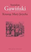 Okładka książki Krusząc Mury Jerycha