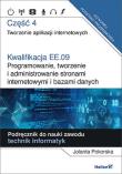 Kwalifikacja EE.09. Programowanie... cz.4. Autor: Pokorska Jolanta. Dadada.pl Okładka książki Kwalifikacja EE.09. Programowanie... cz.4