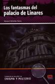 Los fantasmas del palacio de Linares. Autor: Barro Manuel Rebollar. Dadada.pl Okładka książki Los fantasmas del palacio de Linares