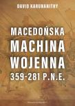 Okładka książki Macedońska machina wojenna 359-281 p.n.e.