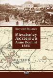 Okładka książki Mieszkańcy Jędrzejowa Anno Domini 1886