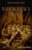 Nadchodząca rasa. Autor: Bulwer-Lytton Edward. Dadada.pl Okładka książki Nadchodząca rasa