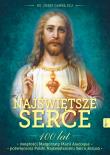 Najświętsze Serce. 100 lat świętości. Autor: Józef Gaweł. Dadada.pl Okładka książki Najświętsze Serce. 100 lat świętości