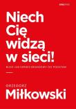 Okładka książki Niech Cię widzą w sieci! Blog lub serwis branżowy od podstaw