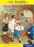 Okładka książki Nowe szaty Cesarza. 101 bajek