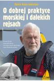 O dobrej praktyce morskiej i dalekich rejsach. Autor: Knox-Johnston Robin. Dadada.pl Okładka książki O dobrej praktyce morskiej i dalekich rejsach