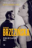 Obiecasz mi. Autor: Diana Brzezińska. Dadada.pl Okładka książki Obiecasz mi