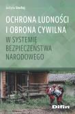 Ochrona ludności i obrona cywilna w systemie bezpieczeństwa narodowego. Autor: Justyna Stochaj. Dadada.pl Okładka książki Ochrona ludności i obrona cywilna w systemie bezpieczeństwa narodowego