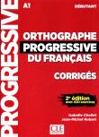 Orthographe Progressive du francais debutant. Autor: Chollet Isabelle, Jean-Michel Robert. Dadada.pl Okładka książki Orthographe Progressive du francais debutant