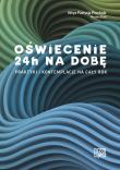 Okładka książki Oświecenie 24h na dobę Praktyki i kontemplacje na cały rok / To co jest