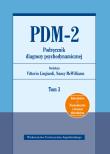 PDM-2 Podręcznik diagnozy psychodynamicznej Tom 3. Autor: Nancy McWilliams, red. Vittorio Lingiardi, Dul Robert Andrzej. Dadada.pl Okładka książki PDM-2 Podręcznik diagnozy psychodynamicznej Tom 3