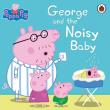 Okładka książki Peppa Pig: George and the Nois