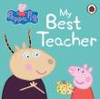 Okładka książki Peppa Pig: My Best Teacher