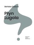 Płyn Lugola. Autor: Zadura Bohdan. Dadada.pl Okładka książki Płyn Lugola