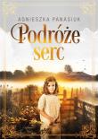 Podróże serc. Autor: Panasiuk Agnieszka. Dadada.pl Okładka książki Podróże serc