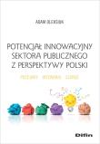 Okładka książki Potencjał innowacyjny sektora publicznego z perspektywy Polski