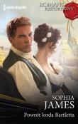 Powrót lorda Bartletta /Romans Historyczny. Autor: James Sophia. Dadada.pl Okładka książki Powrót lorda Bartletta /Romans Historyczny