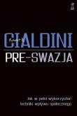 Pre-swazja Jak w pełni wykorzystać techniki wpływu społecznego. Autor: Robert Cialdini. Dadada.pl Okładka książki Pre-swazja Jak w pełni wykorzystać techniki wpływu społecznego