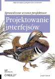 Okładka książki Projektowanie interfejsów. Sprawdzone wzorce ...