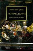 PRYMARCHOWIE HEREZJA HORUSA. Autor: CHRISTIAN DUNN. Dadada.pl Okładka książki PRYMARCHOWIE HEREZJA HORUSA
