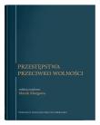 Przestępstwa przeciwko wolności. Autor: red. Marek Mozgawa. Dadada.pl Okładka książki Przestępstwa przeciwko wolności
