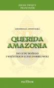 Querida Amazonia. Autor: Ojciec Święty Franciszek. Dadada.pl Okładka książki Querida Amazonia
