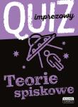QUIZ IMPREZOWY TEORIE SPISKOWE. Autor: Napiórkowski Marcin. Dadada.pl Okładka książki QUIZ IMPREZOWY TEORIE SPISKOWE