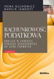 Rachunkowość podatkowa. Autor: Olchowicz Irena, Jamroży Marcin. Dadada.pl Okładka książki Rachunkowość podatkowa
