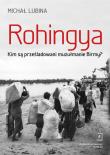 Rohingya. Kim są prześladowani muzułmanie Birmy?. Autor: Lubina Michał. Dadada.pl Okładka książki Rohingya. Kim są prześladowani muzułmanie Birmy?