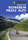 Rowerem przez Alpy T.1. Autor: Geser Rudolf. Dadada.pl Okładka książki Rowerem przez Alpy T.1