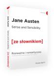 Sense and Sensibility Rozważna i romantyczna z podręcznym słownikiem angielsko-polskim. Autor: Jane Austen. Dadada.pl Okładka książki Sense and Sensibility Rozważna i romantyczna z podręcznym słownikiem angielsko-polskim