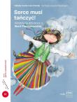Serce musi tańczyć. Autor: Natalia Fiedorczuk-Cieślak. Dadada.pl Okładka książki Serce musi tańczyć