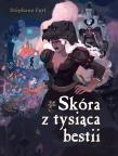 Skóra z tysiąca bestii. Autor: Stephane Fert. Dadada.pl Okładka książki Skóra z tysiąca bestii
