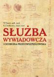 Służba wywiadowcza i ochrona przeciwszpiegowska. Autor: W. Stepek K. Chodkiewicz. Dadada.pl Okładka książki Służba wywiadowcza i ochrona przeciwszpiegowska
