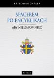 SPACEREM PO ENCYKLIKACH. Autor: Ks.roman Zapała. Dadada.pl Okładka książki SPACEREM PO ENCYKLIKACH