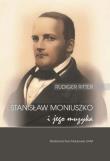 Stanisław Moniuszko i jego muzyka/Musik für die Nation. Der Komponist Stanisław Moniuszko (1819-1872. Autor: Ritter Rüdiger, tłumaczenie Kornatowska Beata, Sellmer Izabela. Dadada.pl Okładka książki Stanisław Moniuszko i jego muzyka/Musik für die Nation. Der Komponist Stanisław Moniuszko (1819-1872