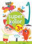 Super kolor 3+. Autor: Monika Kalinowska. Dadada.pl Okładka książki Super kolor 3+