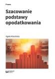 Okładka książki Szacowanie podstawy opodatkowania