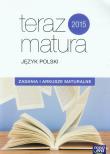Teraz matura. J.polski.Zadania i arkusze maturalne. Autor: Marianna Gutowska, Maria Merska, Zofia Kołos, Jan Jończy, Hanna Moszczeńska. Dadada.pl Okładka książki Teraz matura. J.polski.Zadania i arkusze maturalne