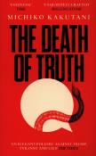 THE DEATH OF TRUTH. Autor: Kakutani Michiko. Dadada.pl Okładka książki THE DEATH OF TRUTH