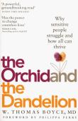 The Orchid and the Dandelion. Autor: Boyce Thomas W.. Dadada.pl Okładka książki The Orchid and the Dandelion