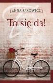 To się da!/szara godzina. Autor: Sakowicz Anna. Dadada.pl Okładka książki To się da!/szara godzina