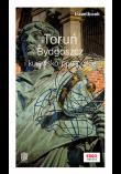 Toruń, Bydgoszcz i kujawsko-pomorskie. Travelbook. Autor: Flaczyńska Malwina, Flaczyński Artur. Dadada.pl Okładka książki Toruń, Bydgoszcz i kujawsko-pomorskie. Travelbook