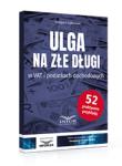 Ulga na złe długi w VAT i podatkach dochodowych. Autor: Ziółkowski Grzegorz. Dadada.pl Okładka książki Ulga na złe długi w VAT i podatkach dochodowych