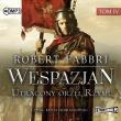 Okładka książki Wespazjan T.4 Utracony orzeł Rzymu audiobook