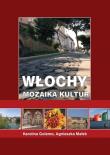 Włochy. Mozaika kultur. Autor: Karolina Golemo, Małek Agnieszka. Dadada.pl Okładka książki Włochy. Mozaika kultur