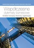 Współczesne dylematy biznesowe.. Autor: Brojak-Trzaskowska Małgorzata, Porada-Rochoń Małgorzata, Tomczyk Monika. Dadada.pl Okładka książki Współczesne dylematy biznesowe.