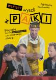 Wszyscy wyszli z PAKI. Biografia (prawie).... Autor: Kulig-Kozłowska Agnieszka. Dadada.pl Okładka książki Wszyscy wyszli z PAKI. Biografia (prawie)...